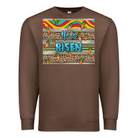 Chestnut He is risen tumbler Easter Day Premium Sweatshirt - HowdyJamesFarm