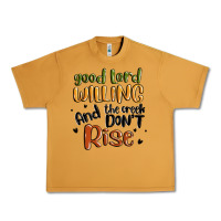Peanut Butter good lord willing and the creek dont rise Urban Heavy Tee - MaliasSmallBusiness