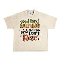 Sandshell good lord willing and the creek dont rise Urban Heavy Tee - MaliasSmallBusiness