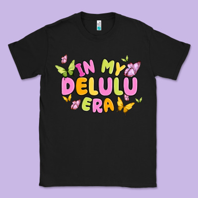 In My Delulu Era Classic Tee Designed By Maliassmallbusiness