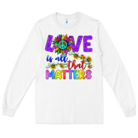 White Love İs All That Matters Long Sleeve Tee - BundleAndBundleShop