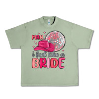 Oil Green man i feel like a bride Urban Heavy Tee - MaliasSmallBusiness