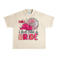 Sandshell man i feel like a bride Urban Heavy Tee - MaliasSmallBusiness