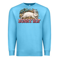 Ocean Blue Do the Bunny hop Easter Day Premium Sweatshirt - HowdyJamesFarm
