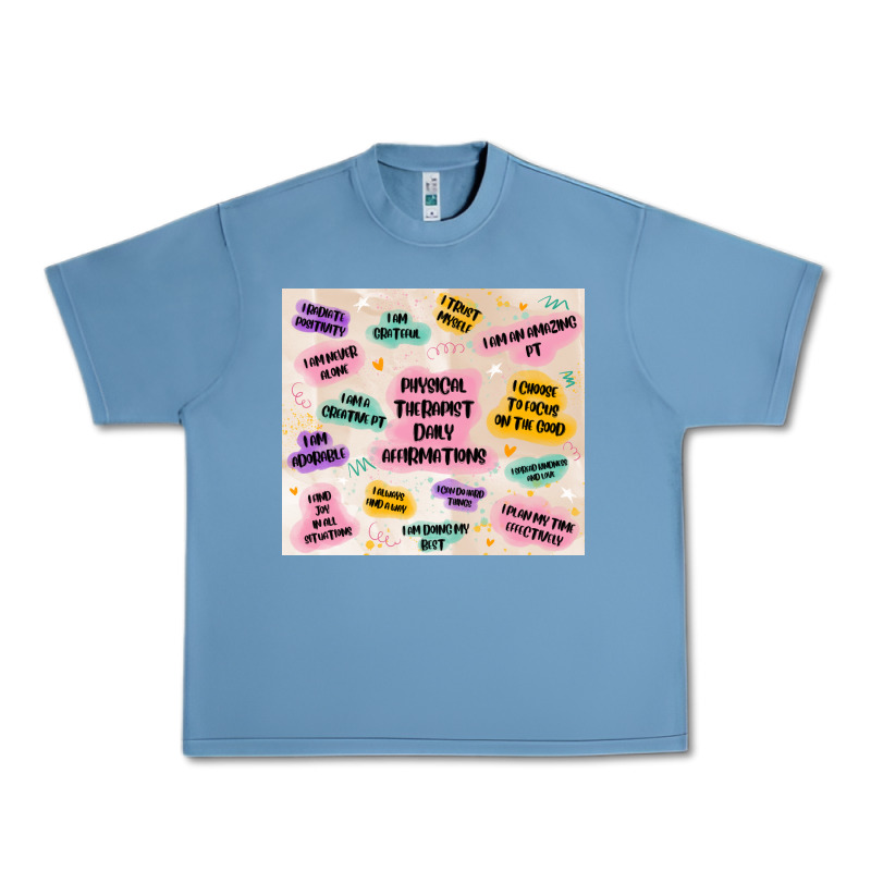 Physical Therapist Daily Affirmations Urban Heavy Tee by MaliasSmallBusiness | Teevron