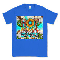 True Royal hot mess express Classic Tee - JahusDesignShop