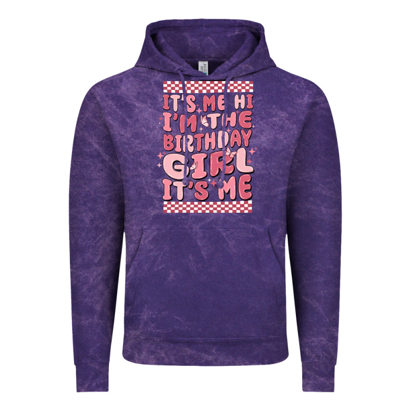 It's Me Hi I'm The Birthday Girl It's Me Vintage Hoodie by MaliasSmallBusiness | Teevron