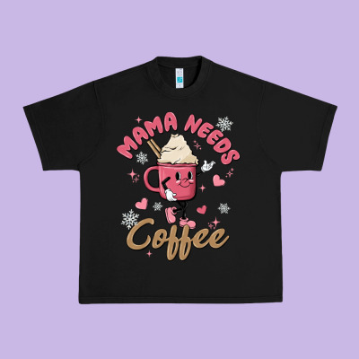 Mama Needs Coffee Urban Heavy Tee Designed By Maliassmallbusiness