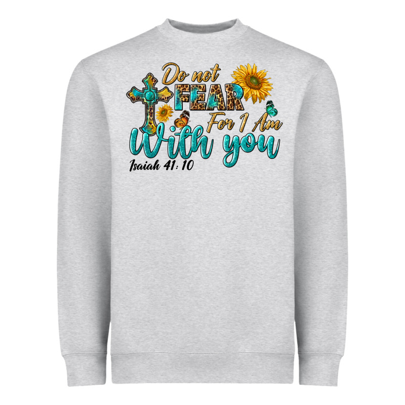 Do Not Fear For I Am With You Heavyweight Sweatshirt by BundleAndBundleShop | Teevron