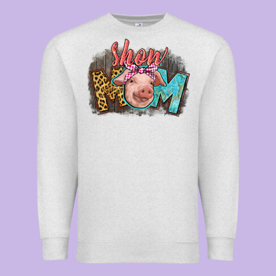 Show Mom Pig Premium Sweatshirt Designed By Cowgirlartshop