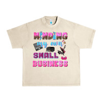 Sandshell mind my own small business Urban Heavy Tee - NancyCooperArtShop
