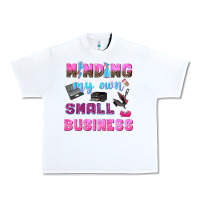 White mind my own small business Urban Heavy Tee - NancyCooperArtShop