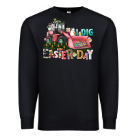 Black I dig Easter Day Premium Sweatshirt - HowdyJamesFarm