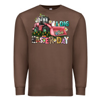 Chestnut I dig Easter Day Premium Sweatshirt - HowdyJamesFarm