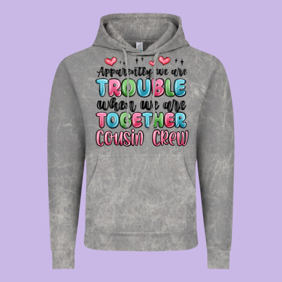 Apparently We Are Trouble When We Are Together Cou Vintage Hoodie Designed By Maliassmallbusiness