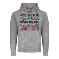 Cloud Rock apparently we are trouble when we are together cou Vintage Hoodie - MaliasSmallBusiness