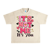 Sandshell it's not me it's you Urban Heavy Tee - MaliasSmallBusiness