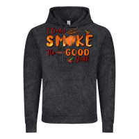 Vintage Black i only smoke the good stuff Vintage Hoodie - MaliasSmallBusiness