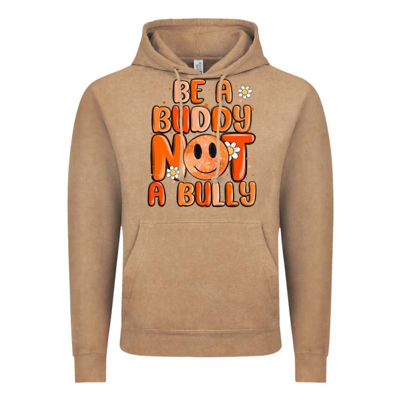 Be A Buddy Not A Bully Vintage Hoodie by MaliasSmallBusiness | Teevron