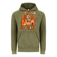 Vintage Olive be a buddy not a bully Vintage Hoodie - MaliasSmallBusiness