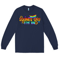 Navy Sounds Gay I'm in Pride LGBTQ Long Sleeve Tee - BundleAndBundleShop
