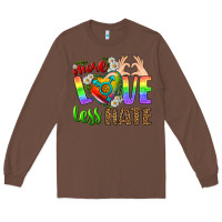 Chestnut More Love Less Hate LGBTQ Long Sleeve Tee - BundleAndBundleShop