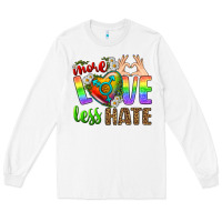 White More Love Less Hate LGBTQ Long Sleeve Tee - BundleAndBundleShop