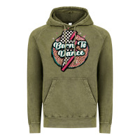 Vintage Olive born to dance Vintage Hoodie - MaliasSmallBusiness