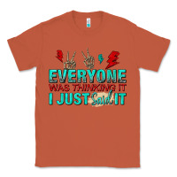 Copper everyone was thinking it i just said Classic Tee - NancyCooperArtShop