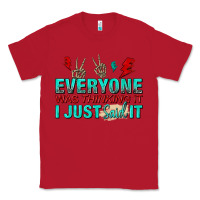 Red everyone was thinking it i just said Classic Tee - NancyCooperArtShop