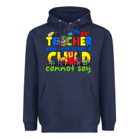 Navy teacher can hear what a child cannot say Heavyweight Hoodie - CowGirlArtShop