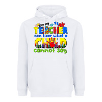 White teacher can hear what a child cannot say Heavyweight Hoodie - CowGirlArtShop