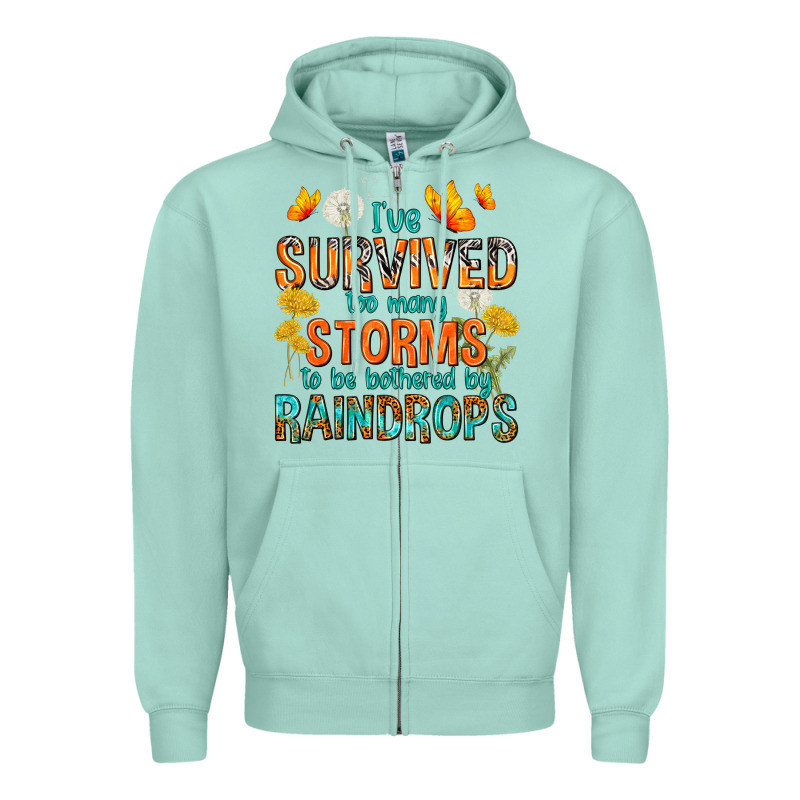 I've Survived Too Many Storms Zipper Hoodie by texasbilliewilder | Teevron