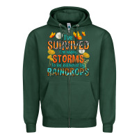 Sports Green I've Survived Too Many Storms Zipper Hoodie - texasbilliewilder