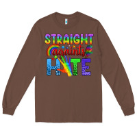 Chestnut Straight Againts Hate Long Sleeve Tee - BundleAndBundleShop