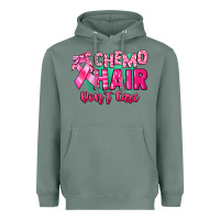Sage Chemo hair don't care Cancer Awareness Heavyweight Hoodie - HowdyJamesFarm