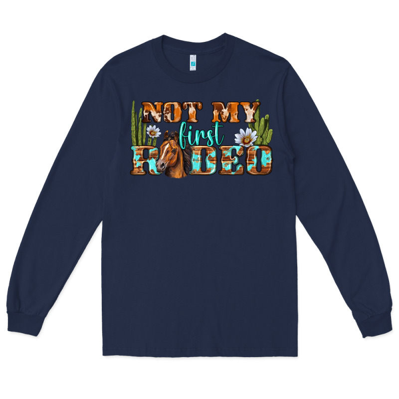 Not My First Rodeo Western Long Sleeve Tee by BundleAndBundleShop | Teevron