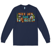 Navy Not My First Rodeo Western Long Sleeve Tee - BundleAndBundleShop