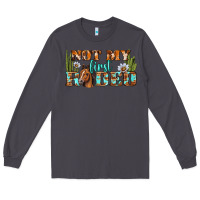 Smoke Not My First Rodeo Western Long Sleeve Tee - BundleAndBundleShop