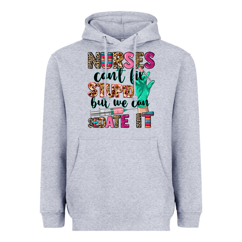 Nurses Can't Fix Stupid Heavyweight Hoodie by CowGirlArtShop | Teevron