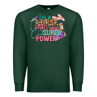 Sports Green i'm a nurse what's your superpower Premium Sweatshirt - CowGirlArtShop