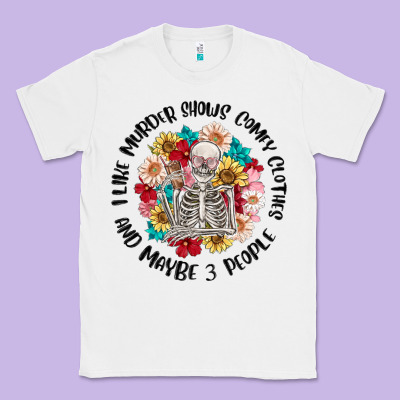 I Like Murder Shows Comfy Clothes And Like 3 Peopl Classic Tee Designed By Maliassmallbusiness