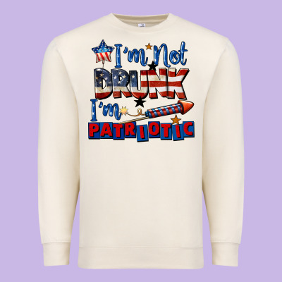 I'm Not Drunk I'm Patriotic 4th Of July Premium Sweatshirt Designed By Cowgirlartshop