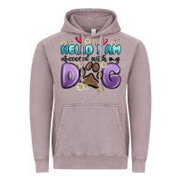Hello I Am Obsessed With My Dog Vintage Hoodie | Teevron