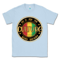 Dusty Blue do it for the culture black history Classic Tee - MaliasSmallBusiness