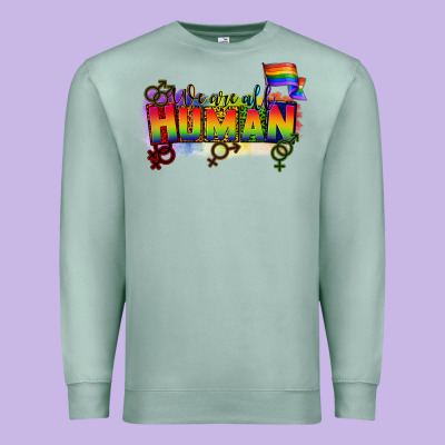 We Are All Human Premium Sweatshirt Designed By Cowgirlartshop