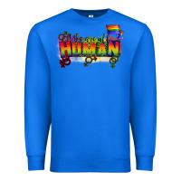 True Royal We are all human Premium Sweatshirt - CowGirlArtShop