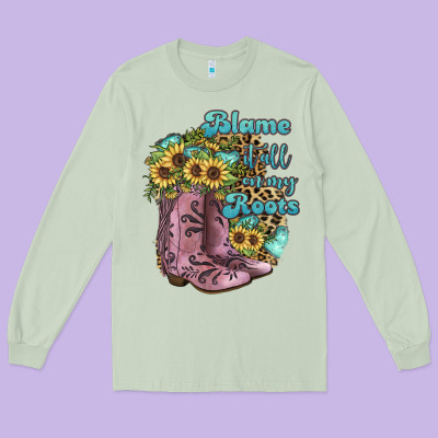 Blame It All On My Roots Long Sleeve Tee Designed By Jahusdesignshop