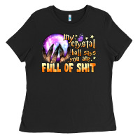 Black my crystal ball says you are full of shit Ladies Tee - BundleAndBundleShop
