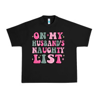 Black on my husband's naughty list Urban Heavy Tee - MaliasSmallBusiness